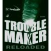 Dr. Neubauer Rubber Trouble Maker Reloaded
